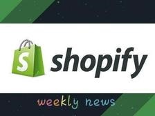 【shopify周报】Shopify中文帮助中心上线；shopify股票大涨；