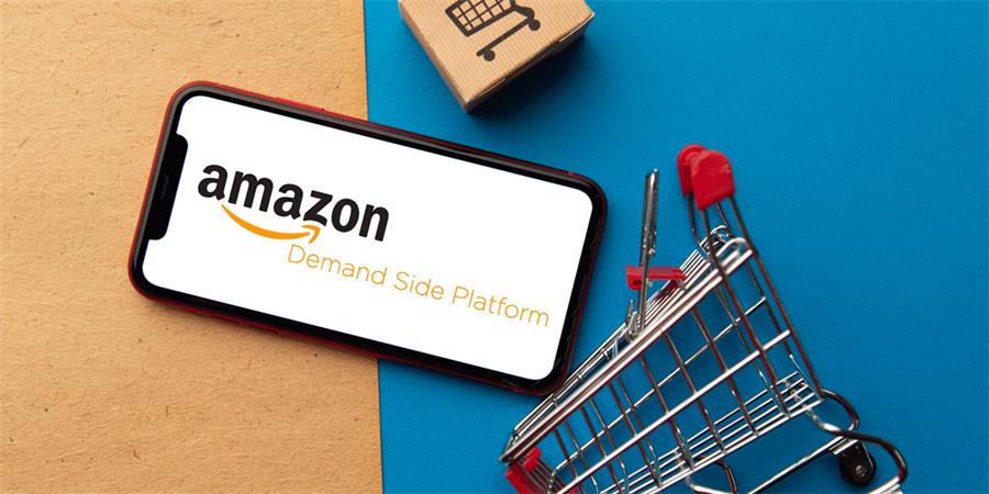 深入了解Amazon DSP的最新功能