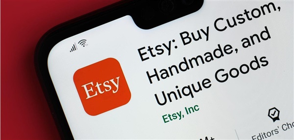 Etsy发布2021第四季度财报，结果超预期